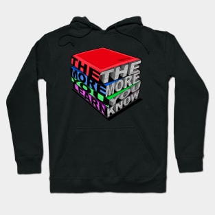 The More You Learn The More You Know Hoodie